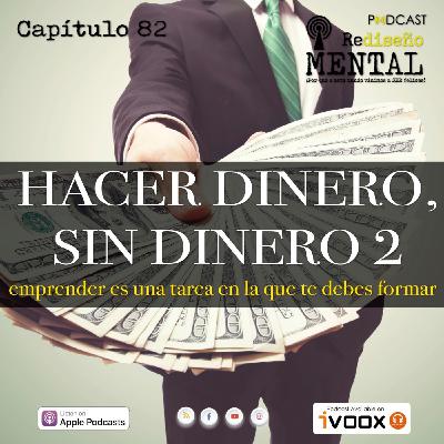 ¡Hacer dinero sin dinero! Parte 2