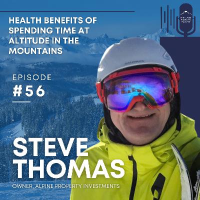 56. Health Benefits of spending time at altitude in the Mountains