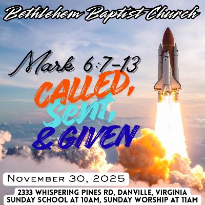 Mark 6:7-13. Called, Sent & Given. Mark 6:7-13. Called, Sent & Given.