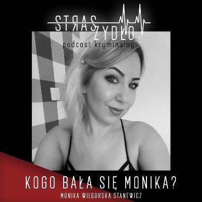 Kogo bała się Monika?