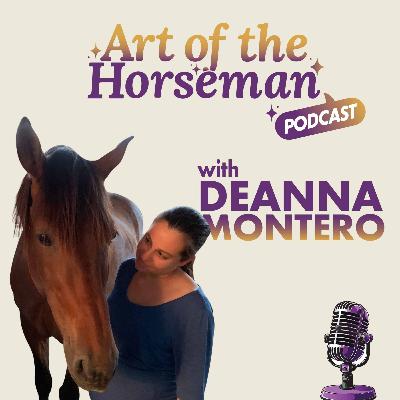 Deanna Montero: Sculpting the Path to Better Horsemanship Deanna Montero: Sculpting the Path to Better Horsemanship