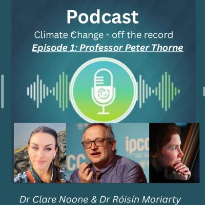 Episode 1: IPCC Scientist Professor Peter Thorne Episode 1: IPCC Scientist Professor Peter Thorne