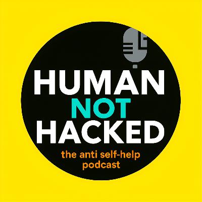 Episode 1: Anti Self-Help: The Revolution Begins!