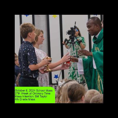 October 8 2025 School Mass October 8 2025 School Mass
