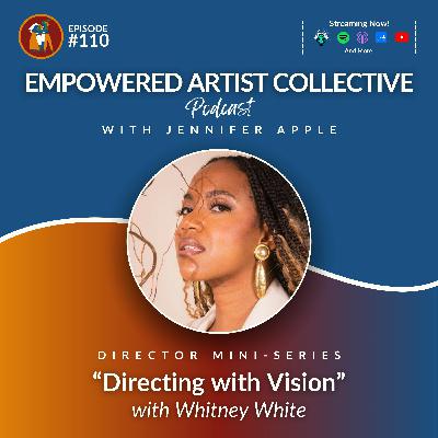 110. Director Mini-Series: Directing with Vision with Whitney White 110. Director Mini-Series: Directing with Vision with Whitney White