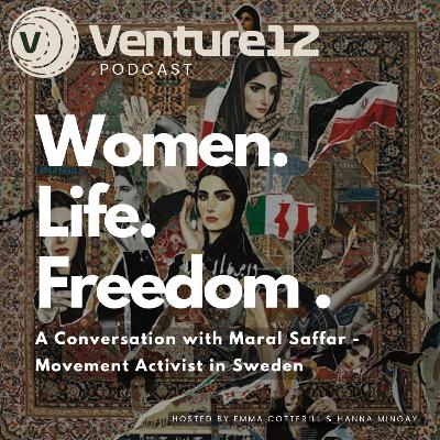 V12. 5:6 Women, Life, Freedom - Maral Saffar V12. 5:6 Women, Life, Freedom - Maral Saffar