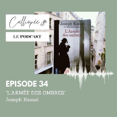 "Calliopée" relit Joseph Kessel - EP 34