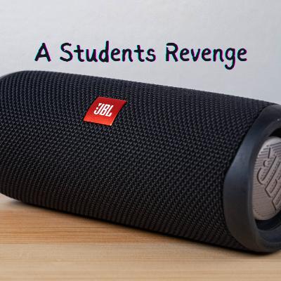 A Students Revenge