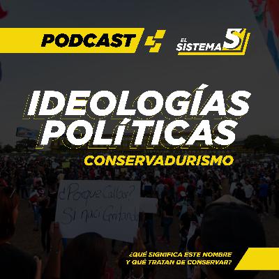 Ideologías Políticas: Conservadurismo