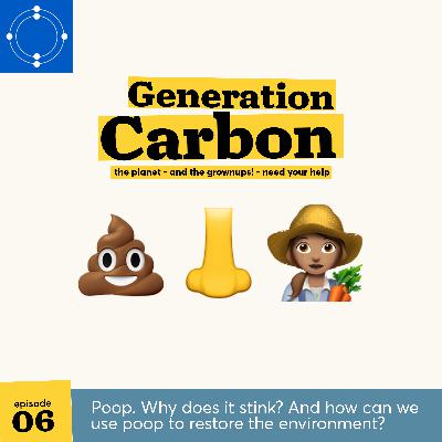 Poop! Why does it stink? And how can we use poop to restore the environment?
