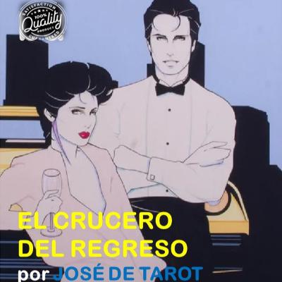 El crucero del regreso por José de Tarot (C1)