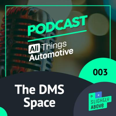 Episode 003 - The DMS Space