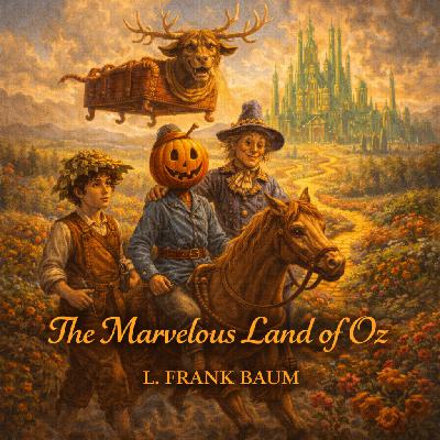 The Marvelous Land of Oz by L. Frank Baum ~ Full Audiobook [fantasy]