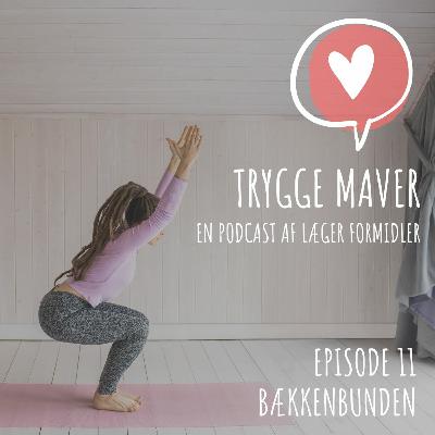 Trygge Maver #11 - Bækkenbunden Med Birthe Bonde