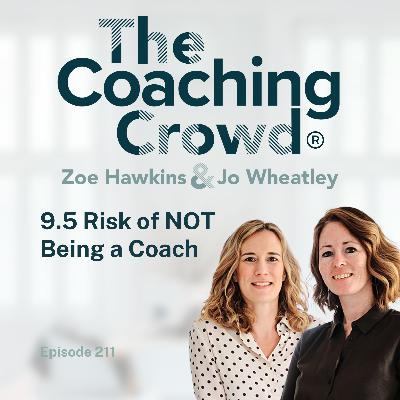 9.5 Risk of Not Being a Coach