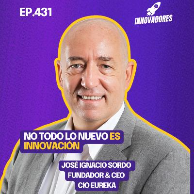 La tecnología sin estrategia no sirve l José Ignacio Sordo Fundador & CEO CIO Eureka La tecnología sin estrategia no sirve l José Ignacio Sordo Fundador & CEO CIO Eureka