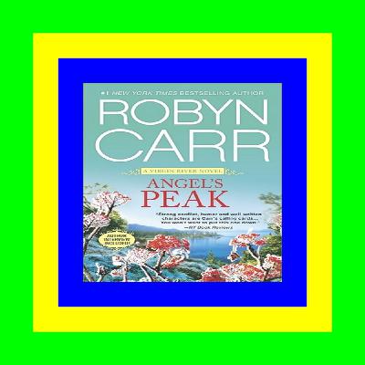 Ebook ipad Angel's Peak (A Virgin River Novel  9) ^READ^
