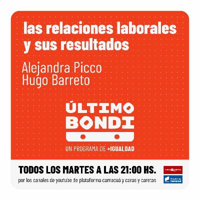Último Bondi: Las relaciones laborales y sus resultados.