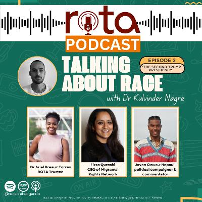 Talking About Race - Episode 2: The Second Trump Presidency Talking About Race - Episode 2: The Second Trump Presidency