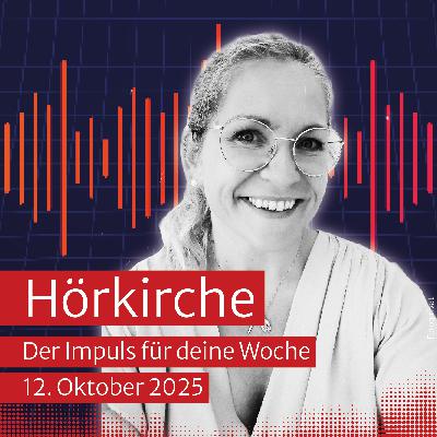 Hörkirche vom 12. Oktober 2025