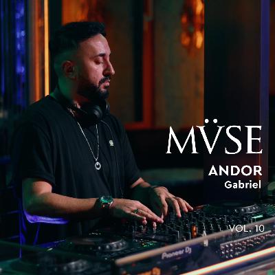 ANDOR Gabriel for MVSE by COYA Music - Live from chanca Dubai - Vol. 10