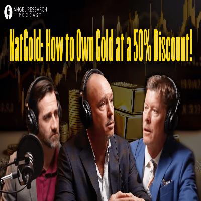 NatGold: How to Own Gold at a 50% Discount! | Angel Research Podcast NatGold: How to Own Gold at a 50% Discount! | Angel Research Podcast