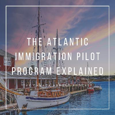 The Atlantic Immigration Pilot Program (AIPP) explained The Atlantic Immigration Pilot Program (AIPP) explained