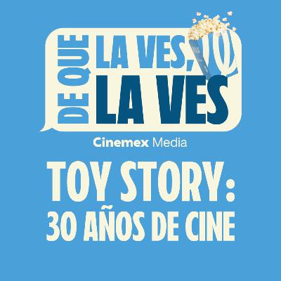 #77. TOY STORY: 30 AÑOS DE CINE | Toy Story
