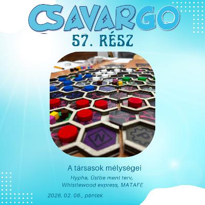 CsavarGo #57. A társasok változnak - Fejlesztés alatt lévő modern magyar társasjátékok