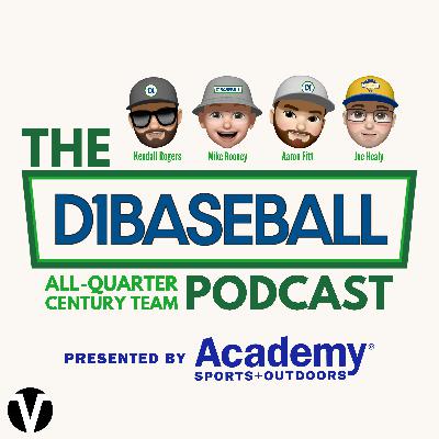 The D1Baseball All-Quarter Century Team The D1Baseball All-Quarter Century Team