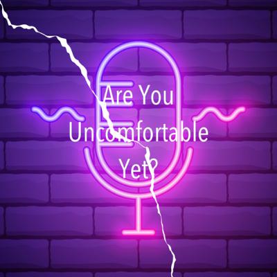 Are You Uncomfortable Yet? (Trailer)