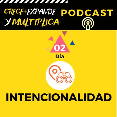 Día 2 - Intencionalidad