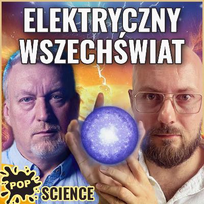 Pseudonauka, czy klucz do zrozumienia kosmosu? - POP Science #101