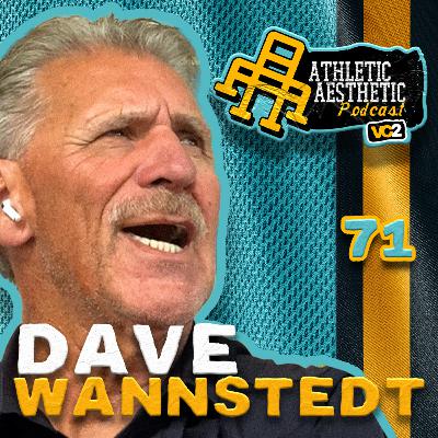 Dave Wannstedt | Athletic Aesthetic 🔸 EP 071