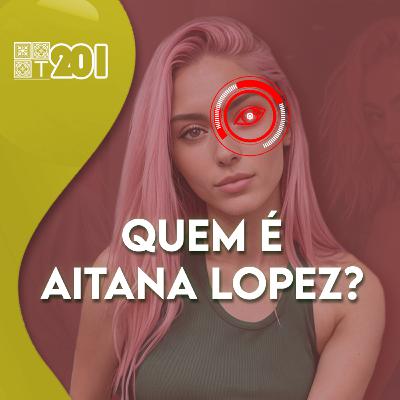Tricotando#201 - Quem é Aitana Lopez?
