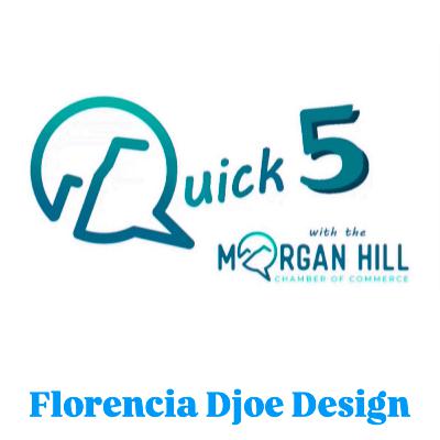 Quick 5: Florencia Djoe Design