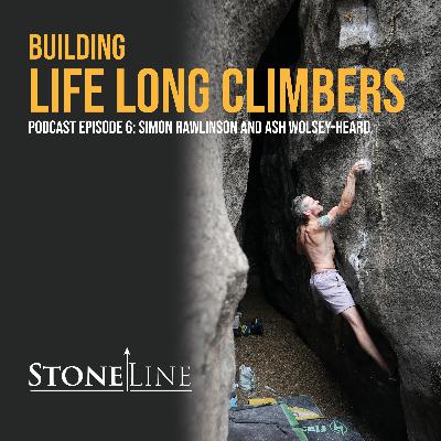 Building Life Long Climbers - StoneLine Podcast Episode 6