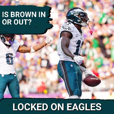 BROWN'S FUTURE: A.J. Brown IN OR OUT with the Eagles long-term?