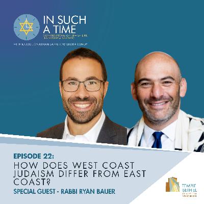 Ep. 22: How Does West Coast Judaism Differ From East Coast? Ep. 22: How Does West Coast Judaism Differ From East Coast?