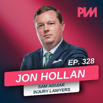 328. Settle in 60 Days: How Jon Hollan Built Kentucky’s Fastest PI Firm
