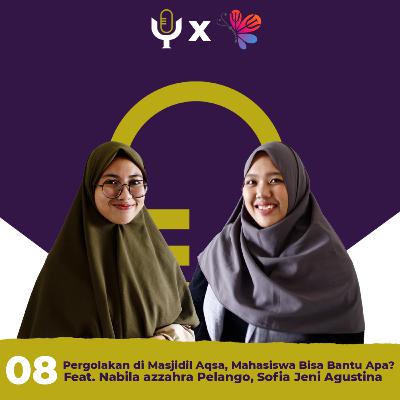 EPS 8 : Pergolakan di masjidil aqsa, Mahasiswa bisa bantu apa?