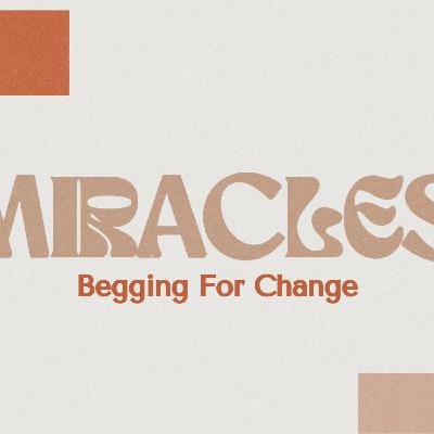 Episode 154: 032424 - "Begging for Change" - Pastor Keith Waller