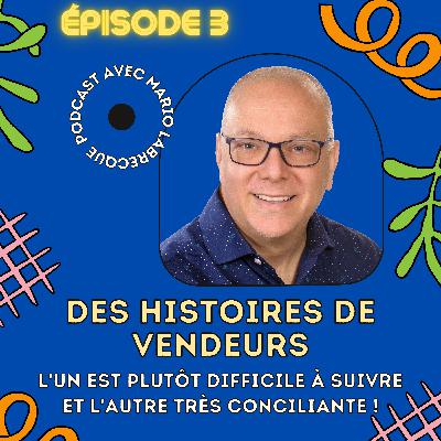 Des clients parfois difficiles à suivre, on se demande même s'ils veulent vendre et d'autres qui sont vraiment conciliants et qui apprécient notre travail.