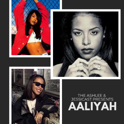 152. Aaliyah Part 9: Miss You