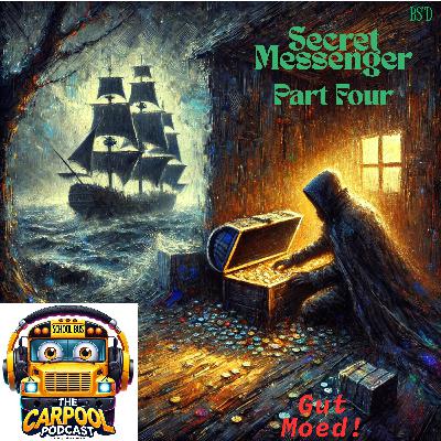 Part 4, The Secret Messenger