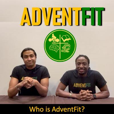 Who Is AdventFit? Who Is AdventFit?