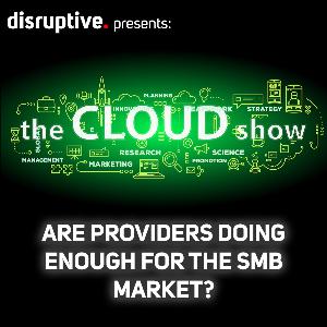 S1E1 - Are Providers Doing Enough for the SMB Market? S1E1 - Are Providers Doing Enough for the SMB Market?