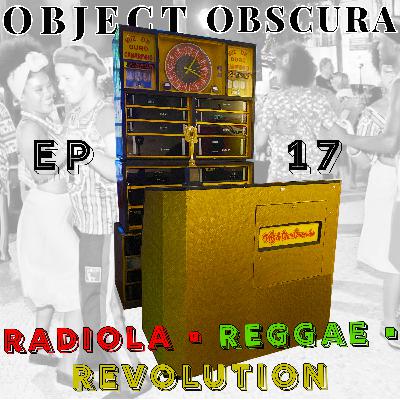 EP 17 - Radiola • Reggae • Revolution [ENGLISH]