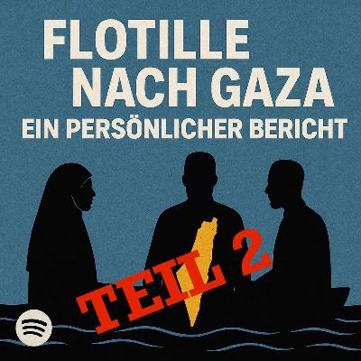 Ep 077: Nach der Flottille: Wie wir palästinensische Geflüchtete in Ägypten unterstützen Ep 077: Nach der Flottille: Wie wir palästinensische Geflüchtete in Ägypten unterstützen