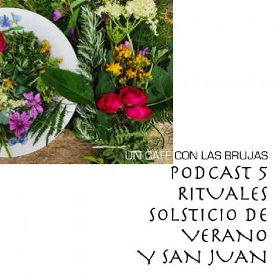 5 Rituales del Solsticio de verano y San Juan 5 Rituales del Solsticio de verano y San Juan